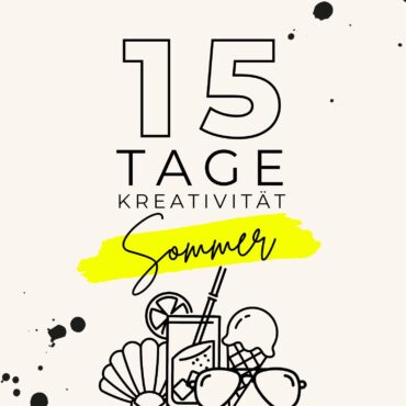 15 Tage Kreativität Onlineprogramm / Sommer