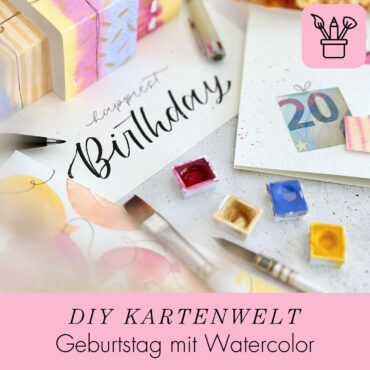 DIY Kartenwelt / Geburtstag mit Watercolor Materialien